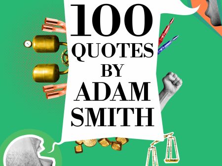 100 Quotes by Adam Smith Supply