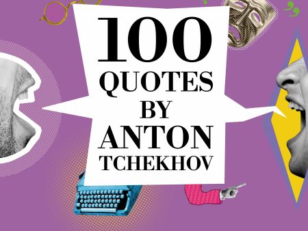 100 Quotes by Anton Tchekhov Sale