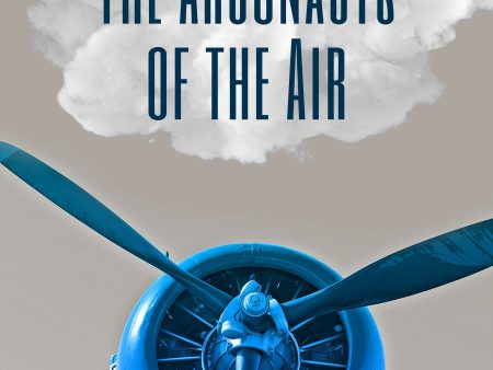 Argonauts of the Air, The For Cheap