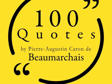 100 Quotes by Pierre-Augustin Caron de Beaumarchais Online now