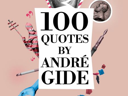 100 Quotes by André Gide Cheap